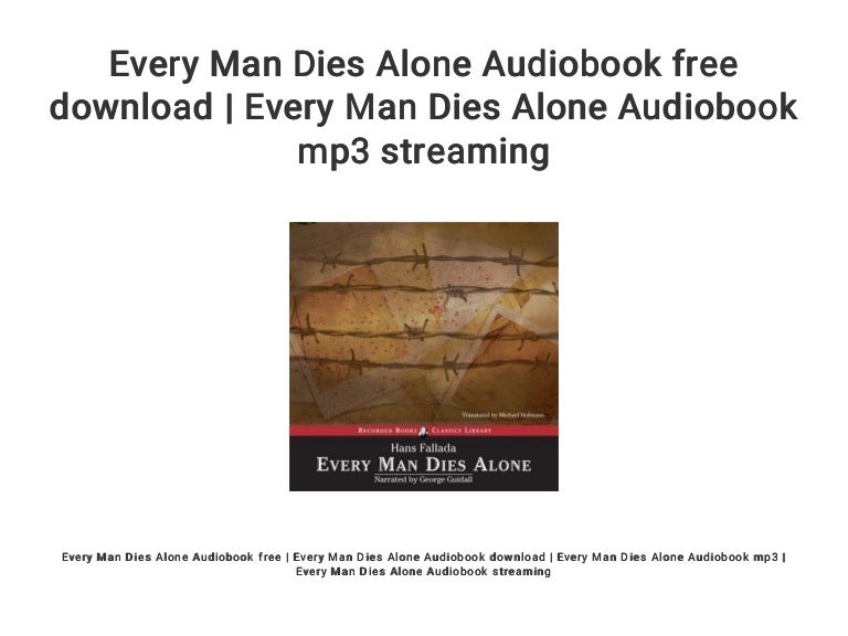 Every Man Dies Alone Audiobook free download | Every Man Dies Alone A…