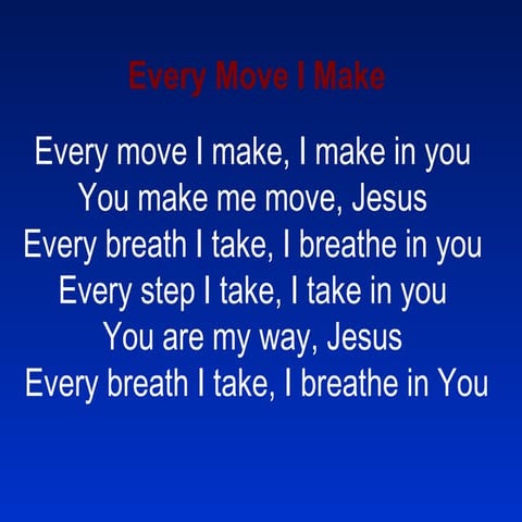 Every Move I Make | PPT