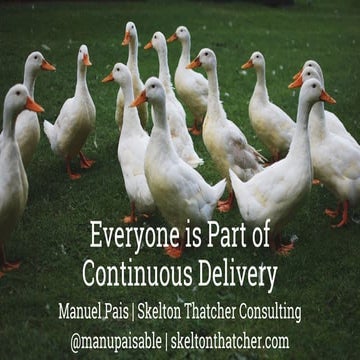 Everyone Is Part of Continuous Delivery (Agile Portugal)