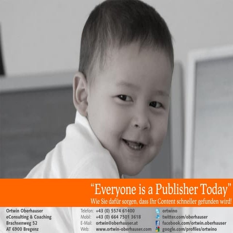 Everyone is a publisher today! 