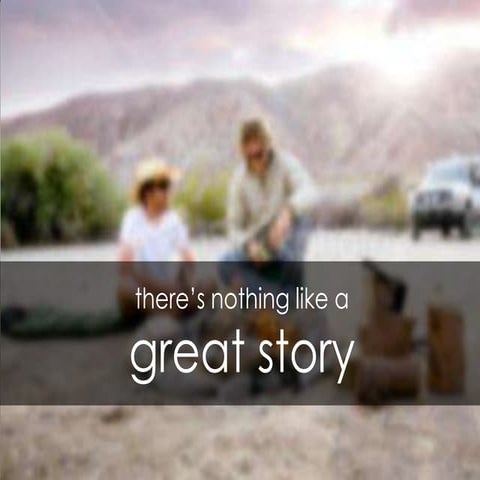 Everyone loves a great story