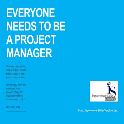 Everyone needs to be a Project Manager