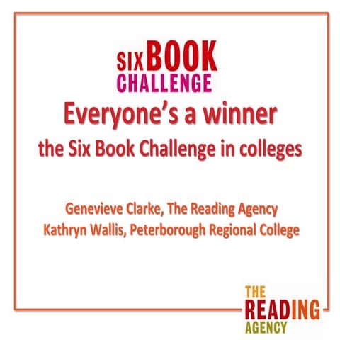 Everyone's a winner: the six book challenge in colleges by Genevieve Clarke &...