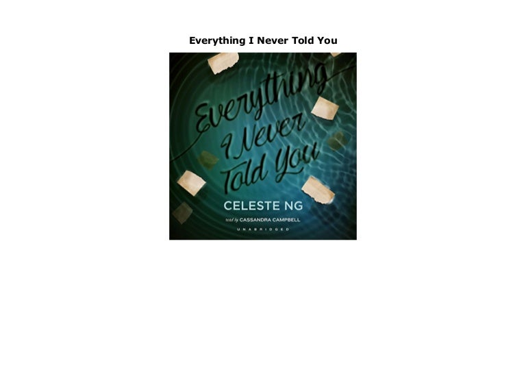 Everything I Never Told You Everything I Never Told You