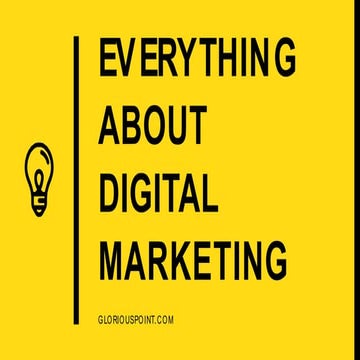 Everything About Digital Marketing