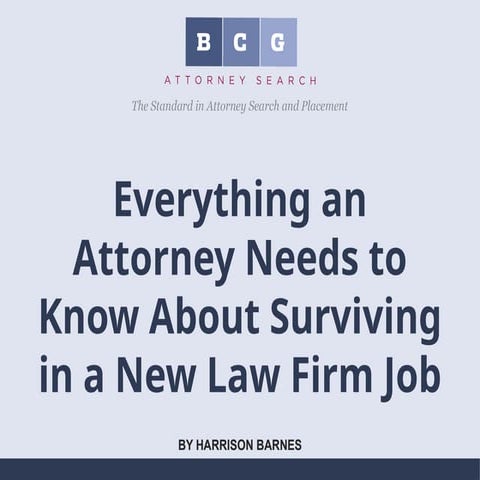 Everything an Attorney Needs to Know About Surviving in a New L…
