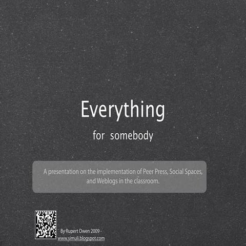 Everything For Somebody