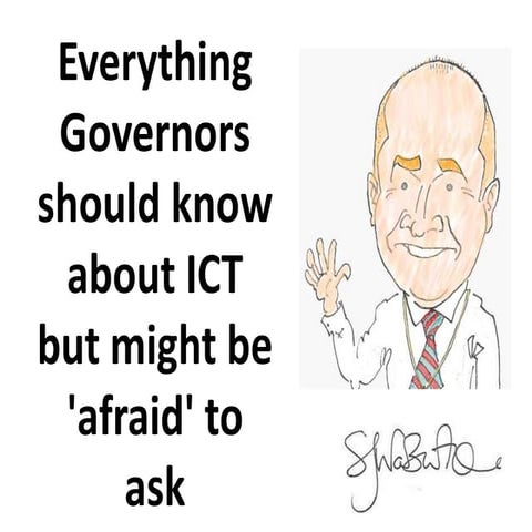 Everything governors should know about ICT but are 'afraid' to ask