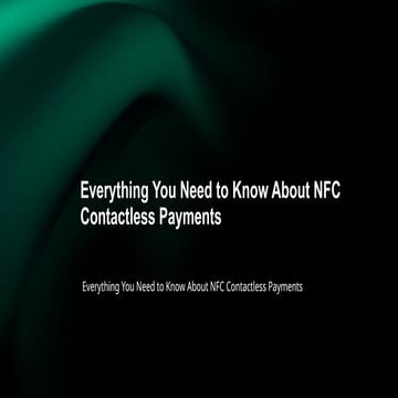 Everything You Need to Know About NFC Contactless Payments