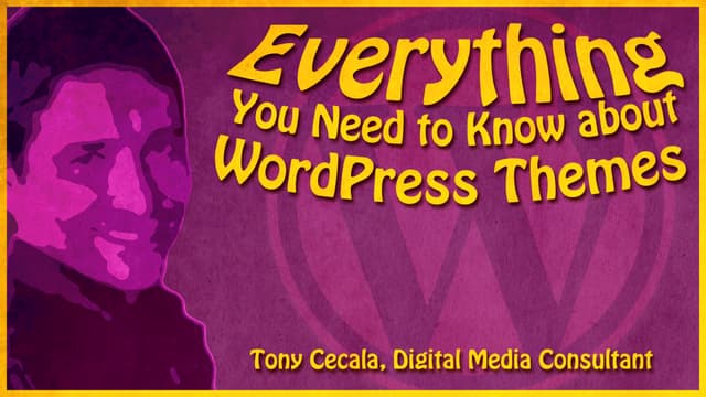 Everything You Need to Know about WordPress Themes