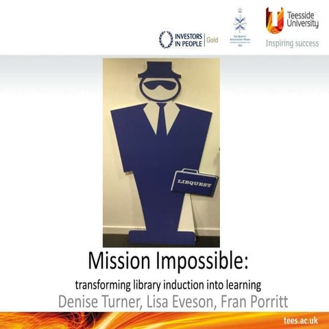 Mission Impossible? Transforming library induction into learning - Eveson