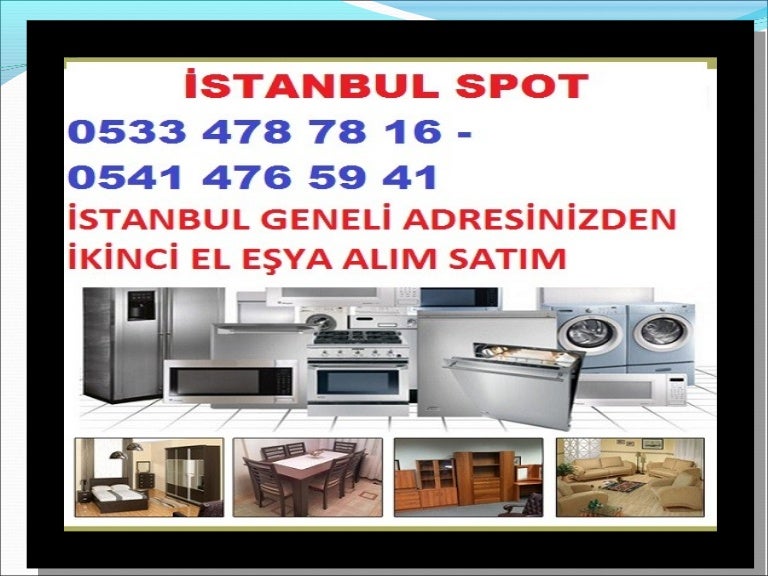 Küçükyalı İkinci El Ev Eşyaları Alan Yerler 0533 478 78 16 Spotçu, ko…