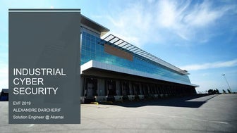 Industrial Cyber Security - EVF 2019 Alexandre Darcherif