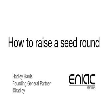 How to Raise a Seed Round