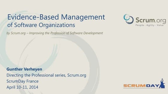 Evidence-Based Management of Software Organizations (closing keynote ScrumDay...