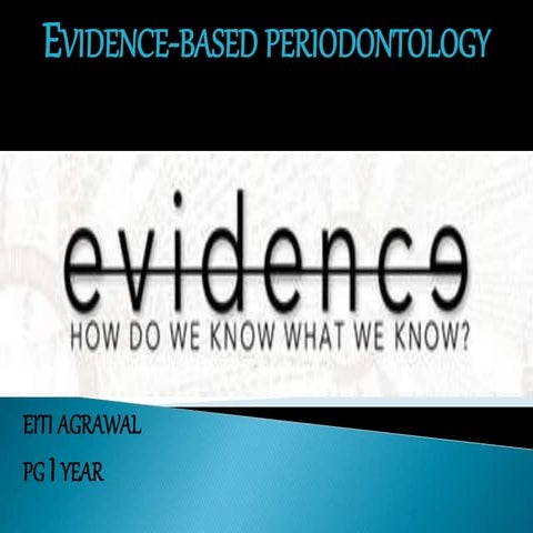 Evidence based periodontology 