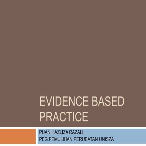 Evidence based practice