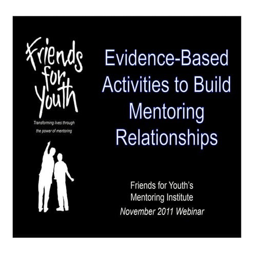 Evidence Based Activities to Build Mentoring Relationships