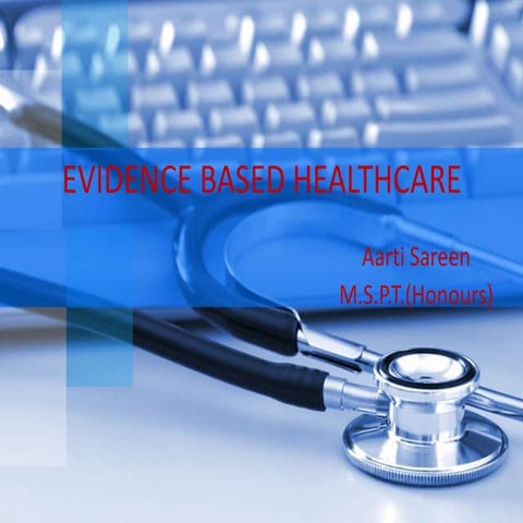 Evidence based healthcare