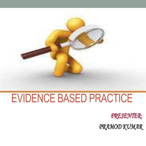 Evidence based practice