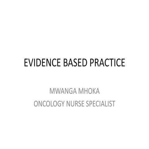 Evidence based practice by mwanga mhoka