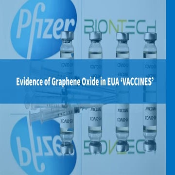 Evidence of graphene oxide in eua vaccines red voice media karen kingston pow...