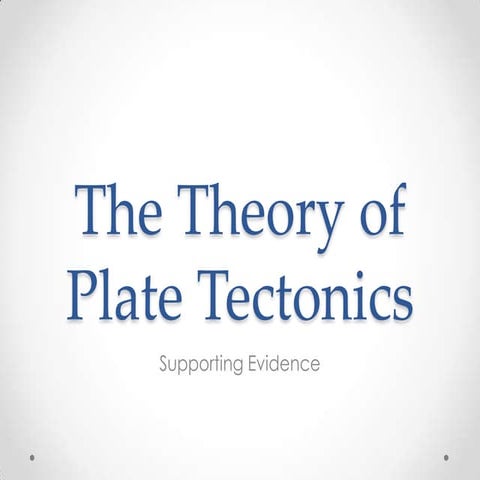 Evidence of plate tectonics
