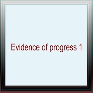 Evidence of progress