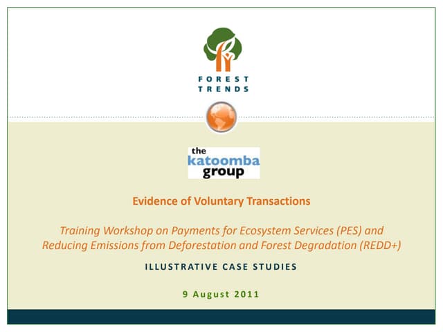 Evidence of voluntary transactions: Illustrative case studies