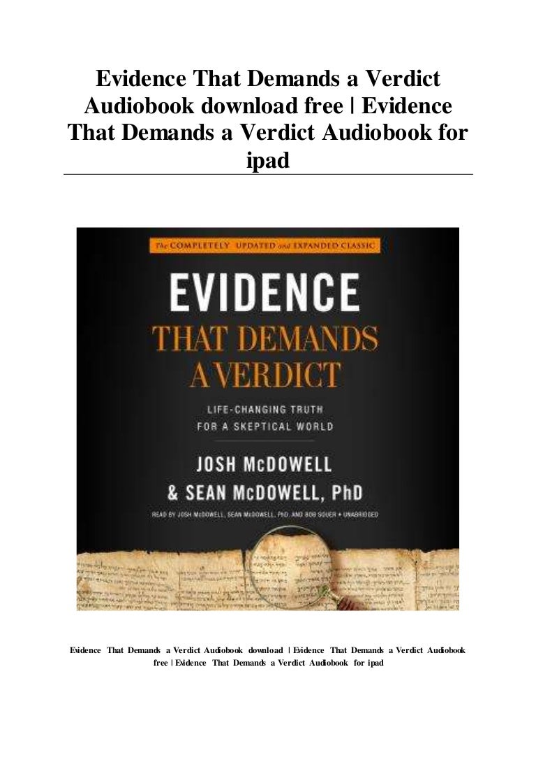 Evidence That Demands a Verdict Audiobook download free Evidence Th… Evidence That Demands a Verdict Audiobook download free Evidence Th…