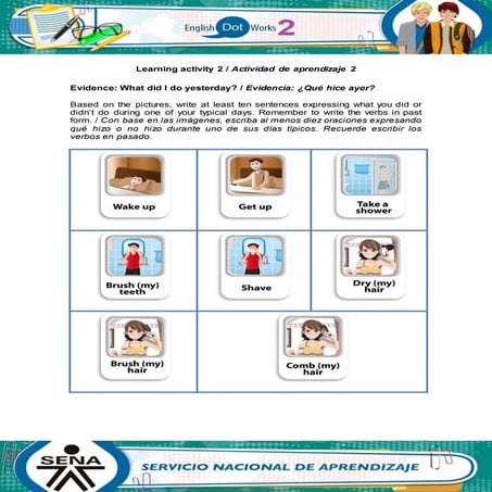 Evidence what did_i_do_yesterday