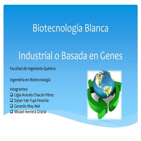 Biotecnología Blanca (basada en Genes o industrial)