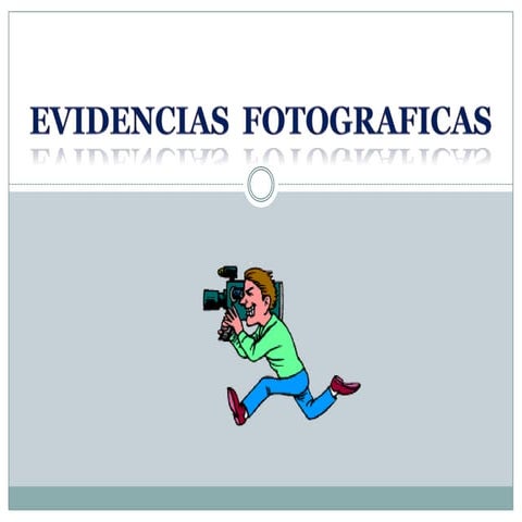 Evidencia fotografica | PPTX