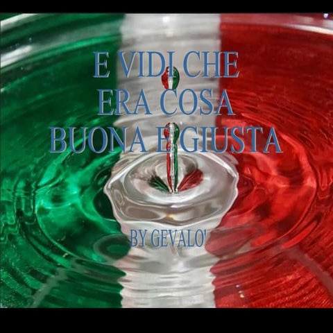 è Veramente Cosa Buona E Giusta E vidi che era cosa buona e giusta | PPT