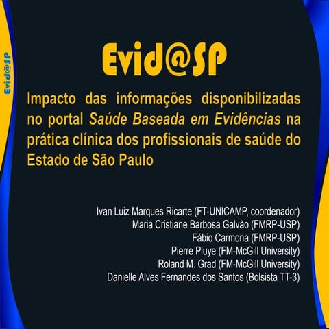 O Projeto Evid@SP - Disseminação de evidências a profissionais da saúde