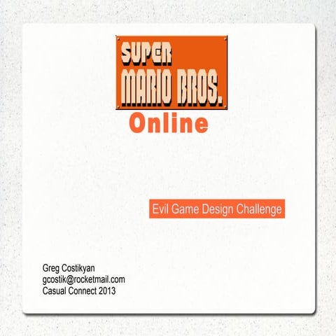 Evil Game Design Challenge/Casual Connect 2013