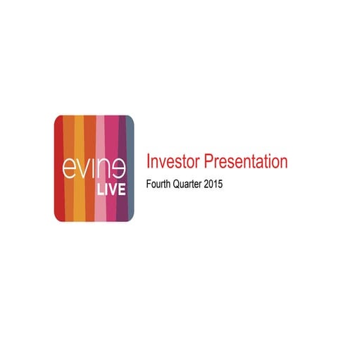 Evine investor-presentation-q4 final