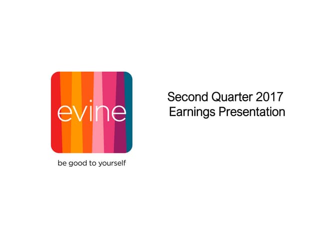 Evine earnings presentation f17 q2
