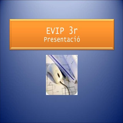 Evip 3r presentació | ODP
