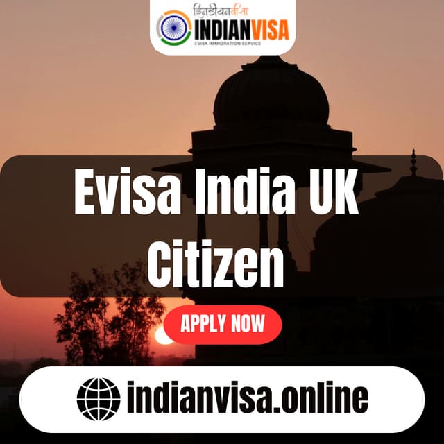 Evisa India UK Citizen | Visa Services Online | PDF
