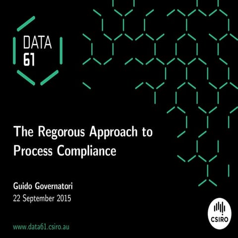 The Regorous Approach to Business Process Compliance