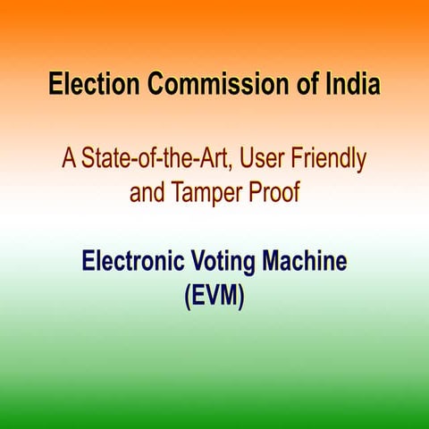 Full EVM details for Indian elections ppt