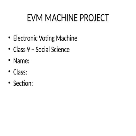EVM_Machine_Class_9_Project 2025-2026.pptx