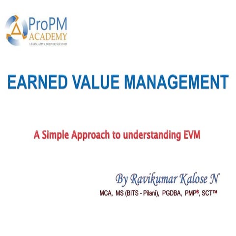 A simple approach to understanding Earned Value Management