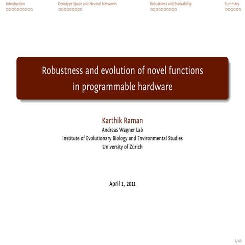Robustness and evolution of novel functions in programmable hardware