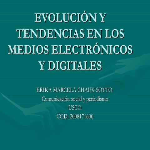 Evol de medios digitales desde periodismo y comcion