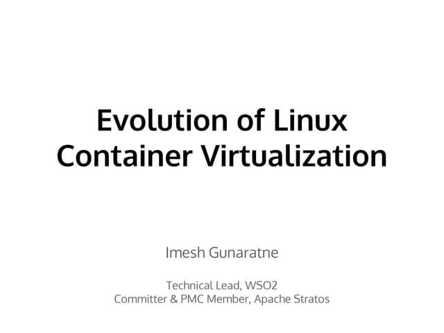 Evolution of Linux Containerization 