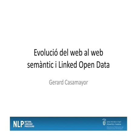 Evolució del web al web semàntic i Linked Open Data