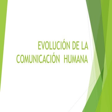 Evolución de la comunicación  humana  final 1