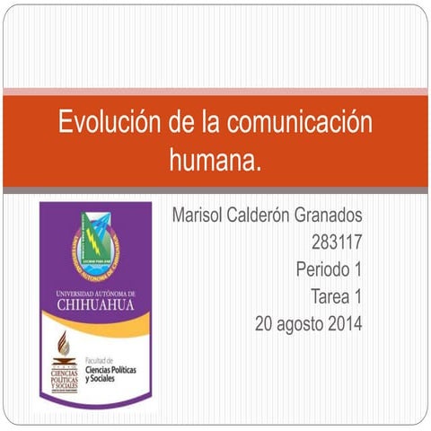 Evolución de la comunicación humana Marisol Calderon
